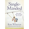 Single-Minded: Being Single, Whole and Living Life to the Full - Paperback