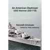 An American Destroyer: USS Hamner (DD-718) - Paperback