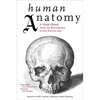 Human Anatomy: A Visual History from the Renaissance to the Digital Age - Paperback