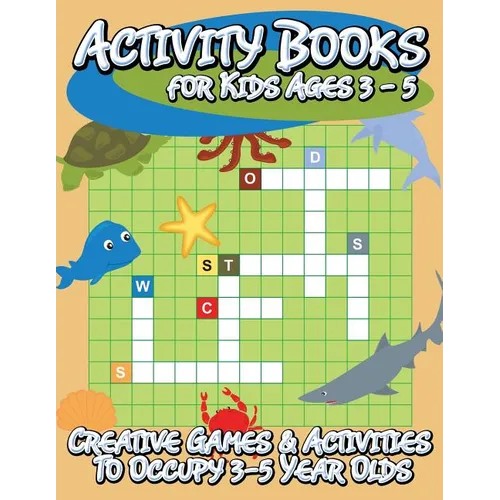 Activity Books for Kids Ages 3 - 5 (Creative Games & Activities to Occupy 3-5 Year Olds) - Paperback