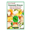 Do-it-Yourself Homemade Skincare: Recipes for Masks, Scrubs, Soaps and Aromather - Paperback