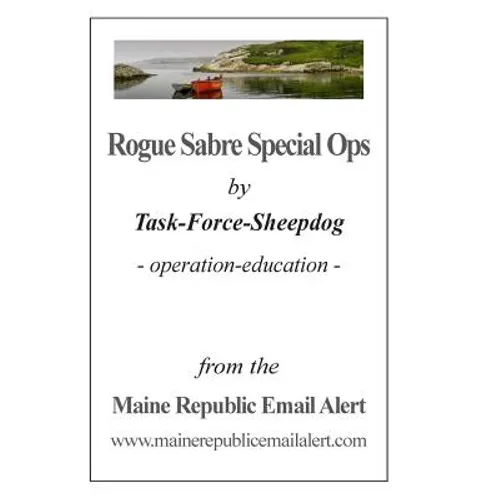 Rogue Sabre Special Ops: by Task-Force-Sheepdog - operation-education - - Paperback