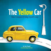The Yellow Car: How I stopped driving myself crazy - Paperback