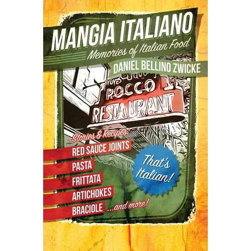 Mangia Italiano: Memories of Italian Food - Paperback