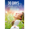 Self Love: 30 Days To Self Love - Paperback