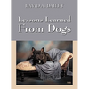 Lessons Learned from Dogs - Paperback