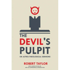 The Devil's Pulpit, or Astro-Theological Sermons: With a Sketch of His Life, and an Astronomical Introduction - Paperback