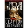 Pretty Like an Ugly Girl - Paperback