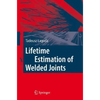 Lifetime Estimation of Welded Joints - Hardcover