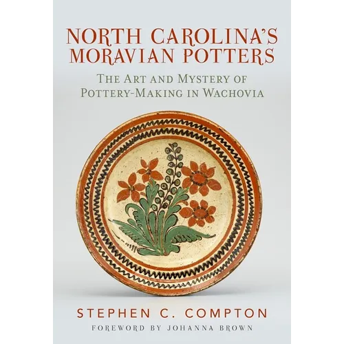 Moravian Pottery in North Carolina - Paperback