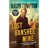Ralph Compton Lost Banshee Mine - Mass Market Paperbound