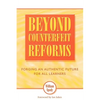 Beyond Counterfeit Reform: Forging an Authentic Future for All Learners - Paperback