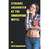 Strange Encounter at the Shakespeare Motel - Paperback