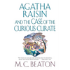 Agatha Raisin and the Case of the Curious Curate: An Agatha Raisin Mystery - Paperback