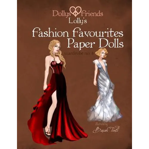 Dollys and Friends Lolly's Fashion Favourites Paper Dolls: Wardrobe No: 8 - Paperback
