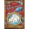 Debunked: Volume One of the Terravenum Chronicles - Hardcover