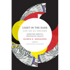 Light in the Dark/Luz en lo Oscuro: Rewriting Identity, Spirituality, Reality - Paperback