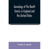 Genealogy of the Booth family in England and the United States - Paperback