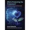 Who's Protecting the Protectors? - Paperback