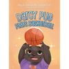 Darcy Pug Plays Basketball - Hardcover