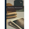 Painted Meadows - Paperback