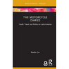 The Motorcycle Diaries: Youth, Travel and Politics in Latin America - Hardcover