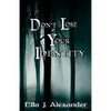 Don't Lose Your Identity - Paperback