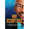 Man Accomplished: 50 Challenges to Help You Become the Man God Made You to Be - Paperback