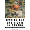 Lesbian and Gay Rights in Canada: Social Movements and Equality-Seeking, 1971-1995 - Paperback