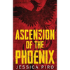 Ascension of the Phoenix - Hardcover