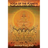 Yoga of the Planets: Their Mantras and Philosophy - Paperback