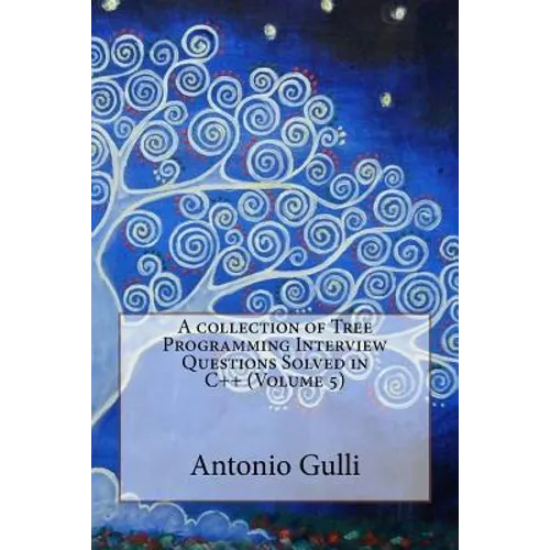 A collection of Tree Programming Interview Questions Solved in C++ (Volume 5) - Paperback