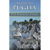 A Guide to Puglia: Five Walking Tours - Paperback