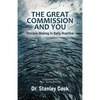 The Great Commission and You: Disciple-Making in Daily Practice - Paperback