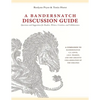 A Bandersnatch Discussion Guide: Questions and Suggestions for Readers, Writers, Creatives, and Collaborators - Paperback