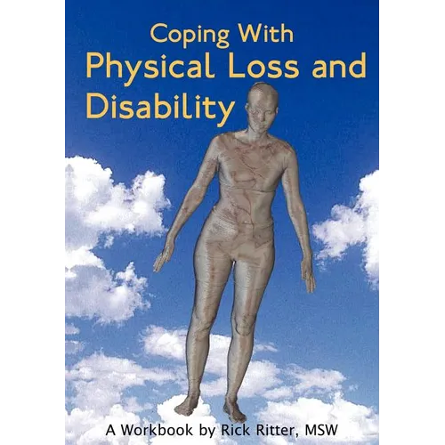 Coping with Physical Loss and Disability: A Workbook - Paperback