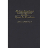 African American Autobiography and the Quest for Freedom - Hardcover
