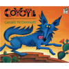 Coyote: A Trickster Tale from the American Southwest - Paperback
