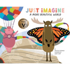 Just Imagine a More Beautiful World - Hardcover