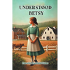 Understood Betsy - Paperback