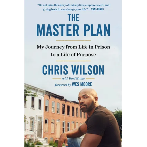 The Master Plan: My Journey from Life in Prison to a Life of Purpose - Paperback