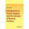 Introduction to Tensor Analysis and the Calculus of Moving Surfaces - Hardcover