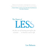 The Power of Less: The Fine Art of Limiting Yourself to the Essential...in Business and in Life - Hardcover