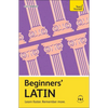 Beginners' Latin: Learn Faster. Remember More. - Paperback
