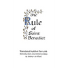 The Rule of Saint Benedict - Hardcover