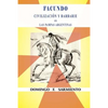 Facundo o civilización y barbarie en las pampas argentinas - Paperback