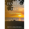 Fearless and Free: Living with Peace and Joy Through Stage 4 Cancer - Paperback