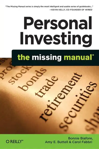 Personal Investing: The Missing Manual - Paperback
