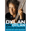 Dylan on Dylan: Interviews and Encounters - Paperback