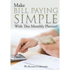 Make Bill Paying Simple With This Monthly Planner! - Paperback